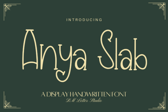 Anya Slab: A Handwritten Display Font for Branding and Creativity
