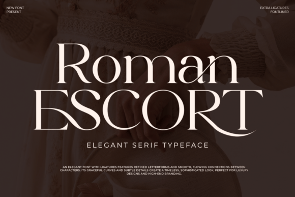 Roman Escort: A Serif Font That Elevates Digital Branding