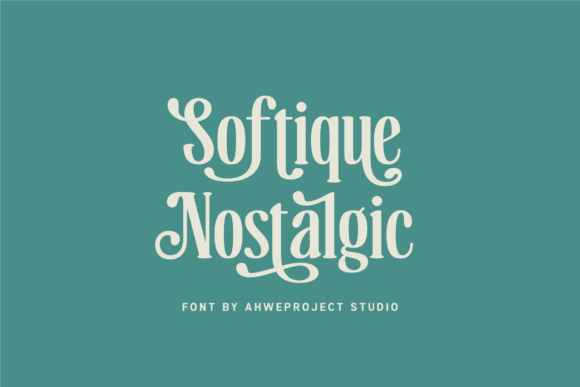 Softique Nostalgic: A Timeless Serif for Digital Branding